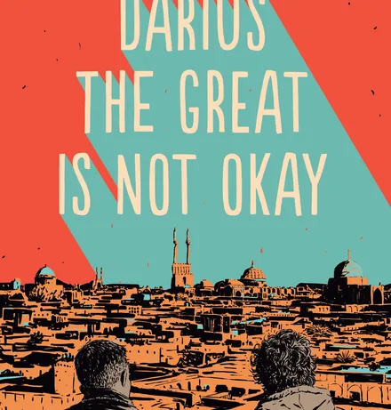 Darius the Great is Not Okay